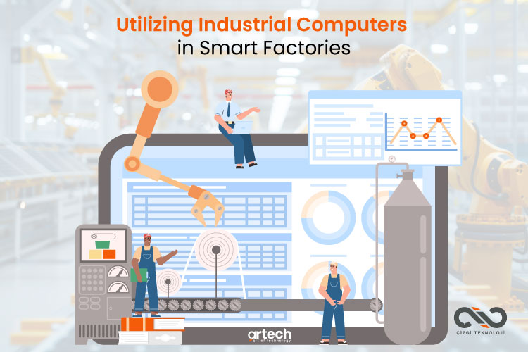 Utilizing Industrial Computers in Smart Factories Utilizing Industrial Computers in Smart Factories